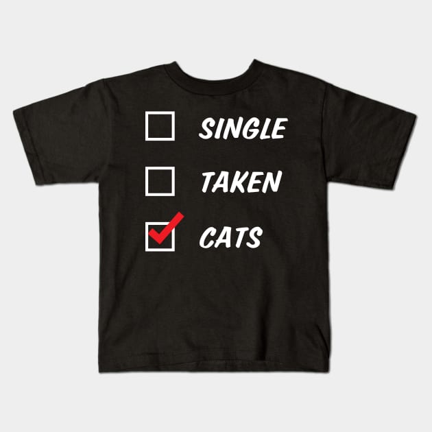 Single Taken or Cats Kids T-Shirt by NovaTeeShop